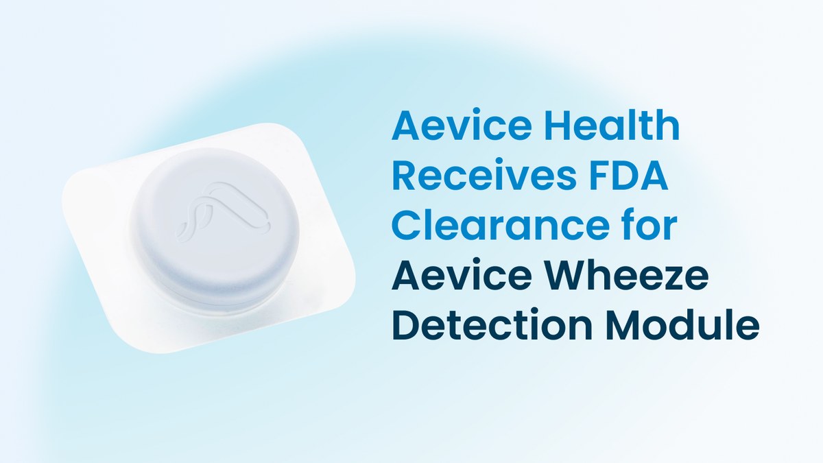 Aevice Health喘鸣检测模块获FDA 510(k)（K260140）：AI标记电子听诊器录音中的喘鸣