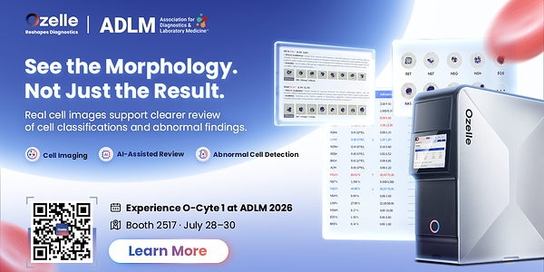 Ozelle 在 ADLM 2026 发布 AI 血液学产品 O-CYTE 1