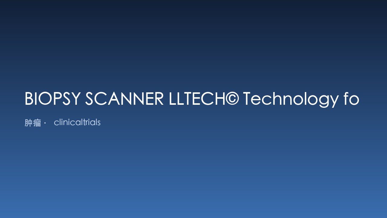BIOPSY SCANNER LLTECH© 乳腺癌诊断技术数据集